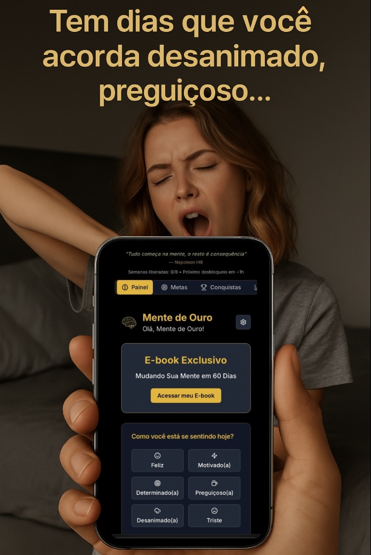 Tem dias que você acorda desanimado, preguiçoso...